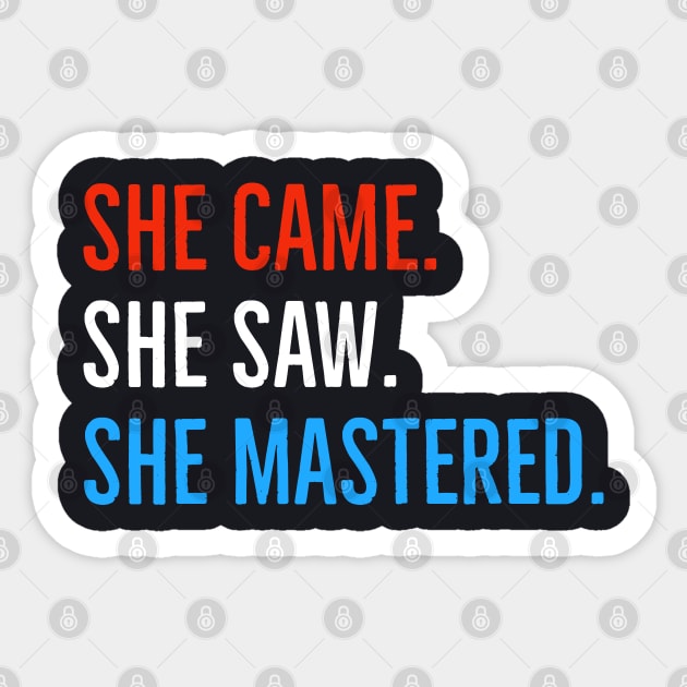 She Came She Saw She Mastered Sticker by Suzhi Q